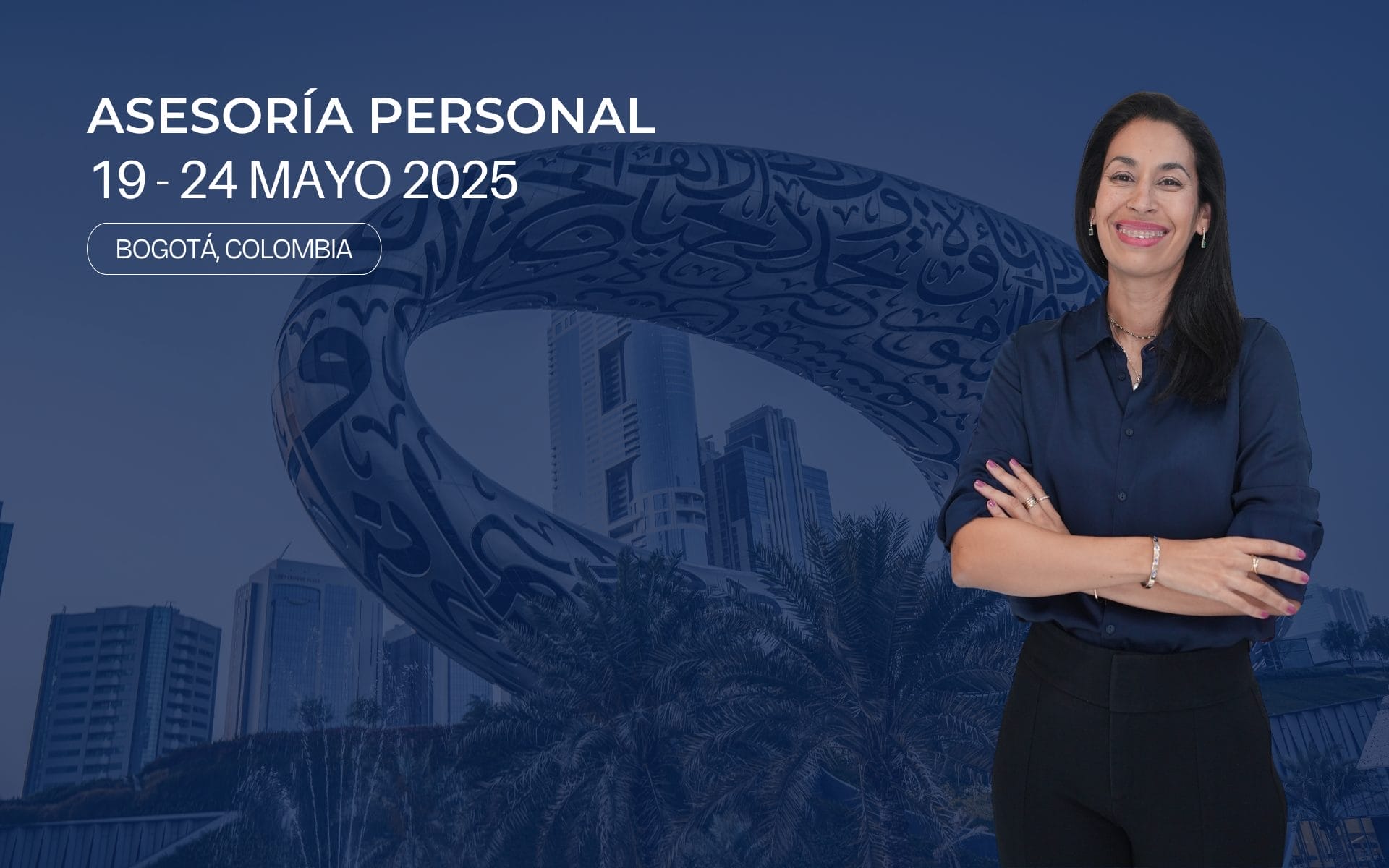 Le esperamos en Bogotá del 19 al 24 de mayo: reciba una asesoría personalizada para invertir en Dubái
